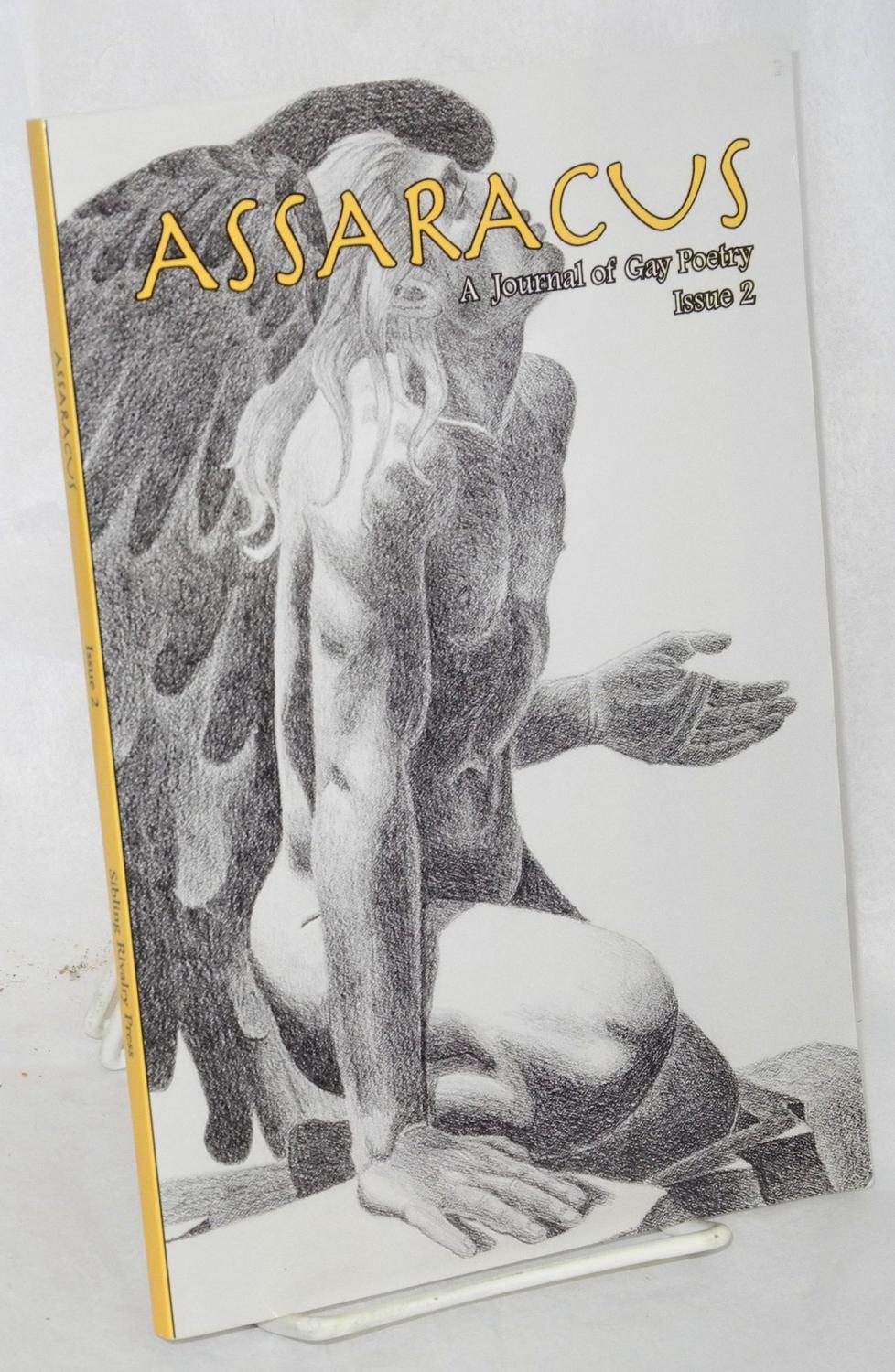 Assaracus: a journal of gay poetry issue 2 - Borland, Bryan, editor, Wonder Dave, Robert Mohring, Sam Sax, et al.