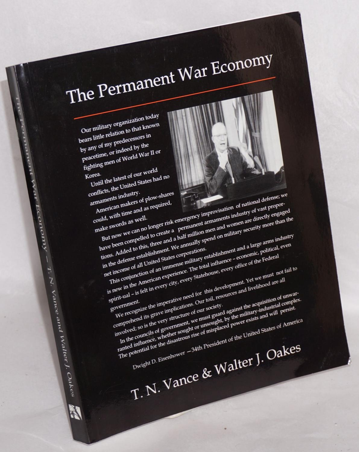 The Permanent War Economy - Vance, T.N.;?Walter J Oakes; E Haberkern