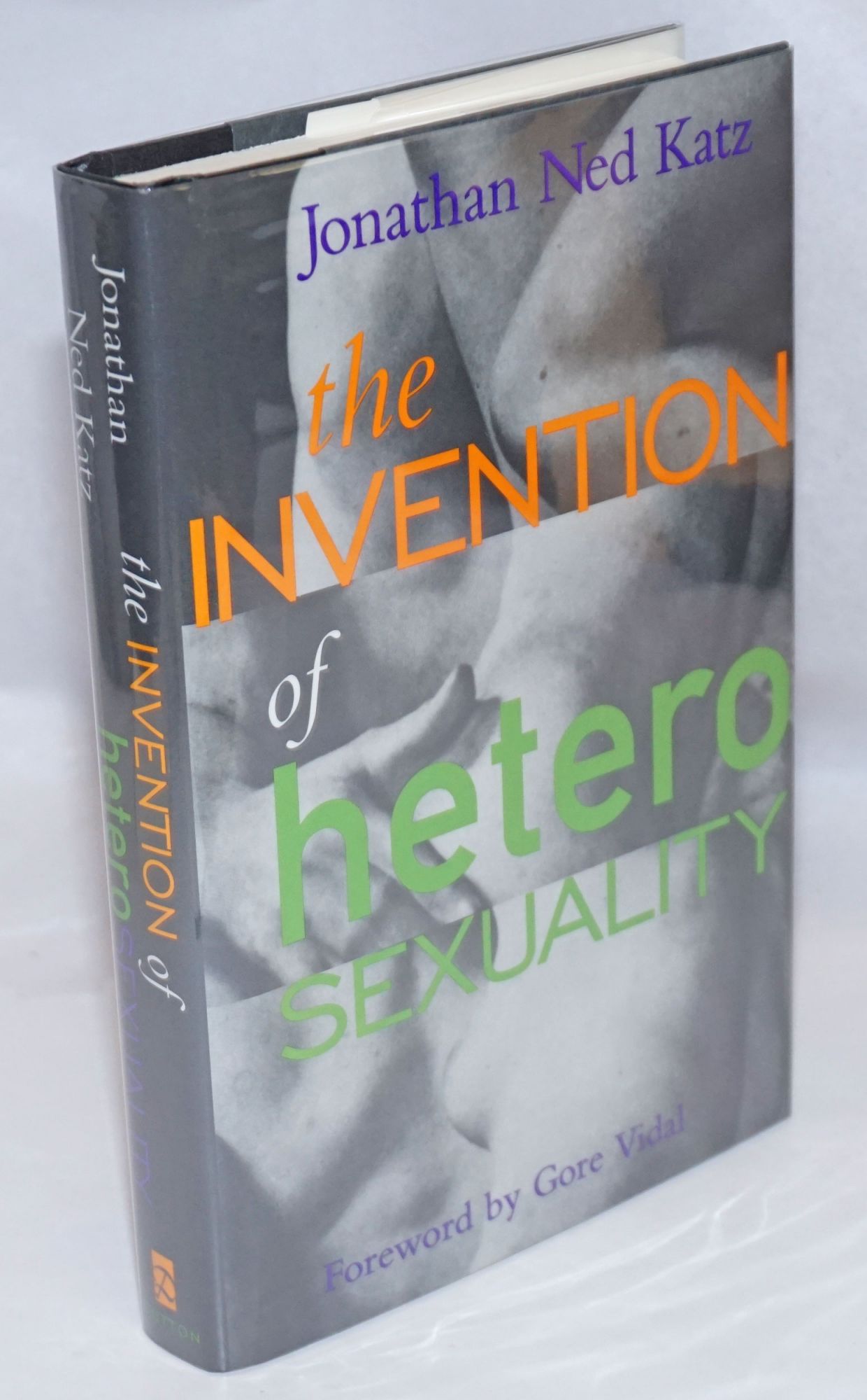 The Invention of Heterosexuality - Katz, Jonathan Ned, foreword by Gore Vidal, afterword by Lisa Duggan