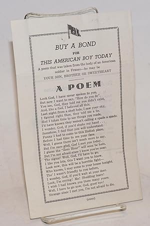 A poem. Buy a bond for this American boy today. A poem that was taken from the body of an America...
