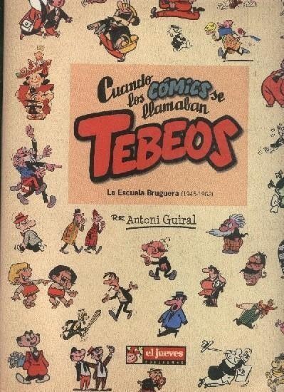 20519447614 - Cuando los cómics se llamaban tebeos. La escuela Bruguera, 1945-1963 (Antoni Guiral) - (Audiolibro Voz Humana)