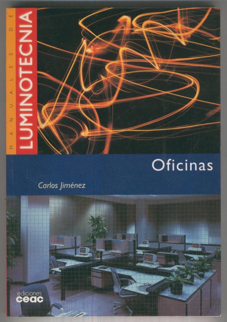 Manuales de Luminotecnia: Oficinas - Carlos Jimenez