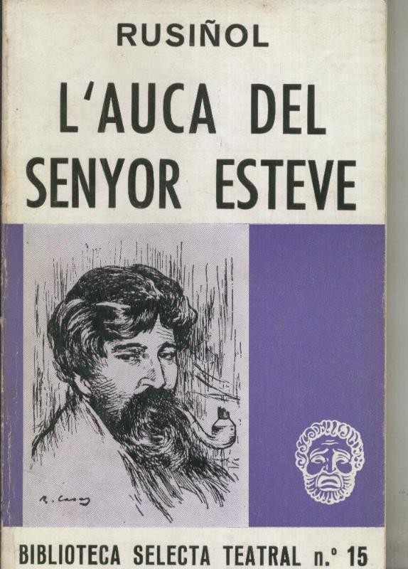 L Auca del Senyor Esteve - Rusiñol