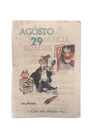 Cromo: album del buen humor de la firma Potax : 29 de agosto, dibujo de Muntañola
