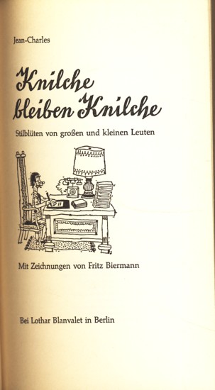 Knilche bleiben Knilche ;.