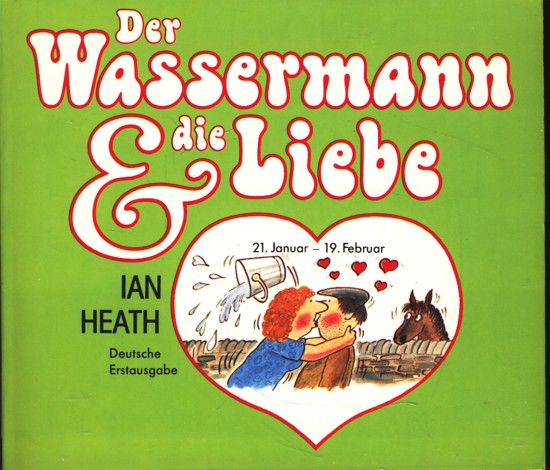 Der Wassermann & die Liebe ;. - Ian Heath