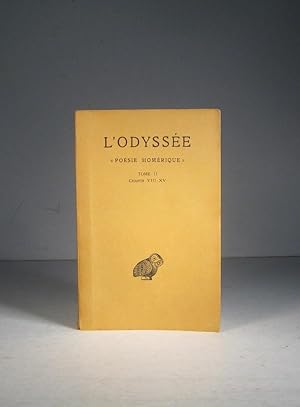 L'Odyssée. Poésie homérique. Tome II (2) : Chants VIII-XV (8-15)