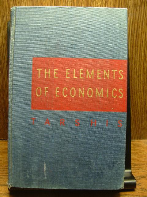 THE ELEMENTS OF ECONOMICS - Tarshis, Lorie