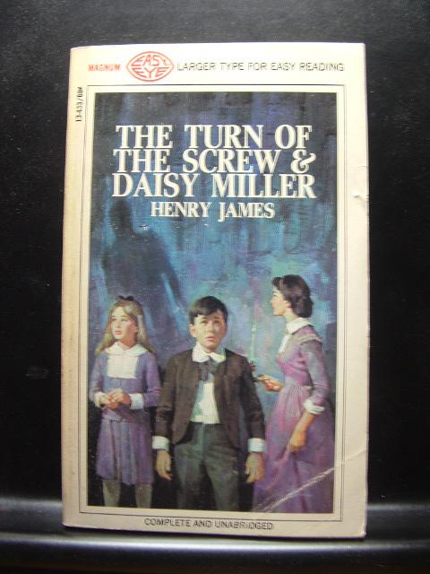 TURN OF THE SCREW/DAISY MILLER - James, Henry