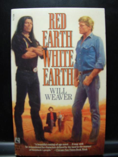 RED EARTH, WHITE EARTH - Weaver, Will