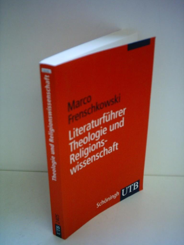 Marco Frenschkowski: Literaturführer Theologie und Religionswissenschaft - Bücher und Internetanschriften - Frenschkowski, Marco