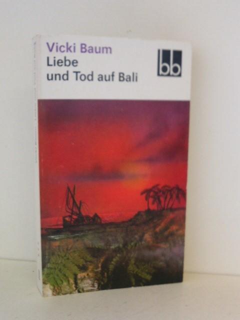 Vicki Baum: Liebe und Tod auf Bali