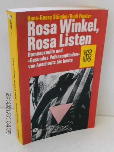 Rosa Winkel, rosa Listen: Homosexuelle und "Gesundes Volksempfinden von Auschwitz bis heute (Rororo aktuell)