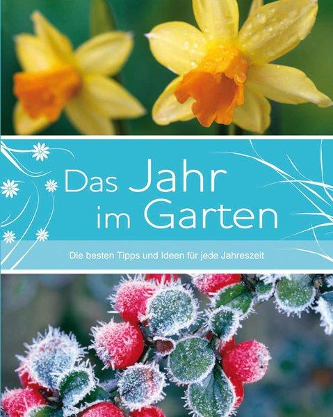 Garten Hc: Ein Jahr im Garten - Courtier, Jane