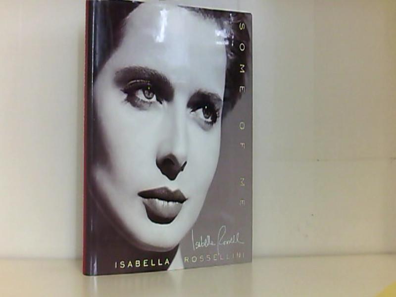 Isabella Rossellini. Some of me