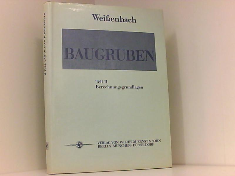 Baugruben: Berechnungsgrundlagen