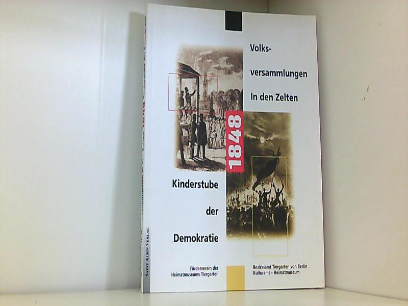 1848. Volksversammlungen in den Zelten. Kinderstube der Demokratie - Jensen, Jörn, Jochem D Oesterreich und Bernd Hildebrandt