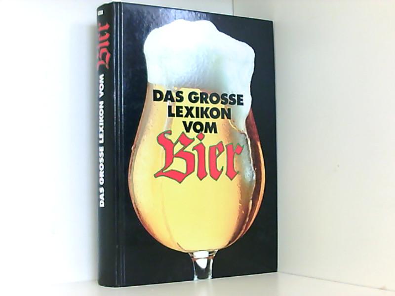 Das große Lexikon vom Bier - Lohberg, Rolf
