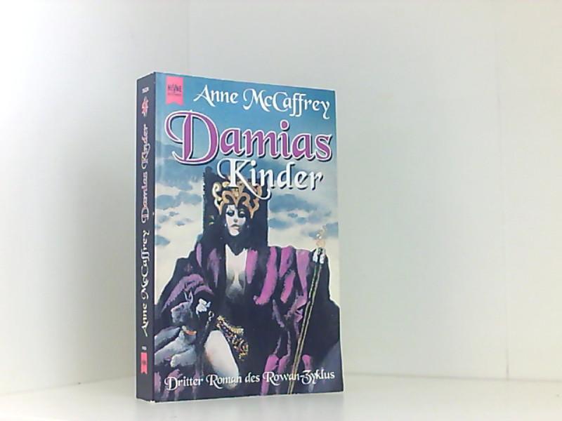 Rowan-Zyklus / Damias Kinder: 3. Roman (Heyne Science Fiction und Fantasy (06)) - McCaffrey, Anne
