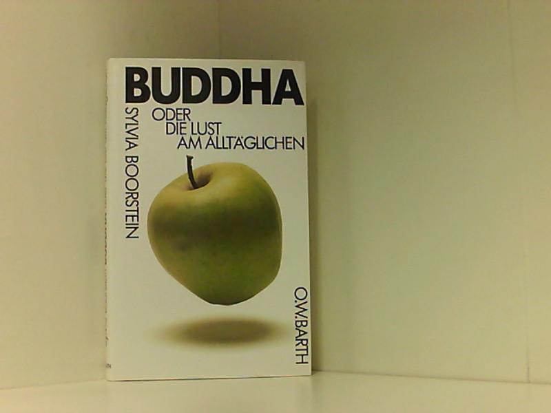 Buddha oder Die Lust am Alltäglichen - Boorstein, Sylvia und Gisela von Merz-Busch
