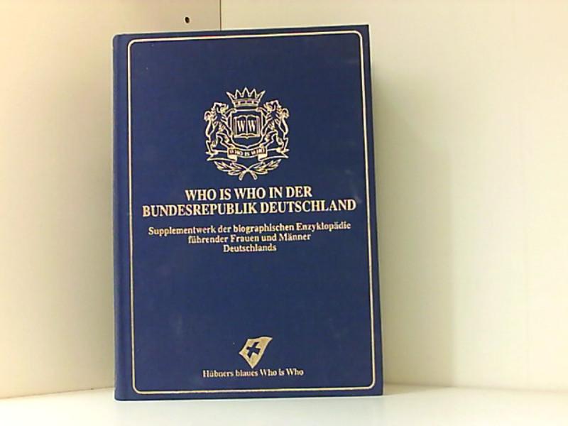 Who is Who in der Bundesrepublik Deutschland: Supplementwerk Supplementwerk - Hübner, Ralph