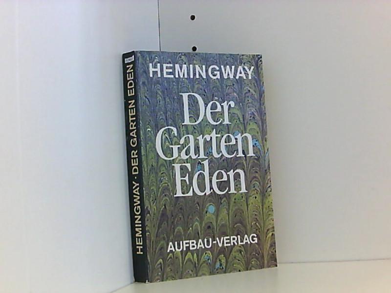 der garten eden von ernest hemingway ZVAB