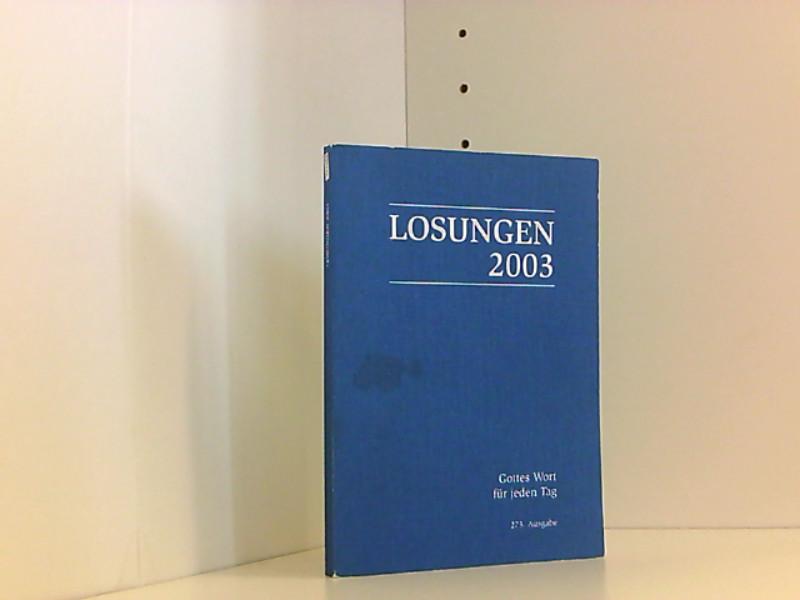 Schreibausgabe Die täglichen Losungen und Lehrtexte der Brüdergemeinde für das Jahr 2003.273. Ausgabe / Schreibausgabe - Herrnhuter Brüdergemeinde