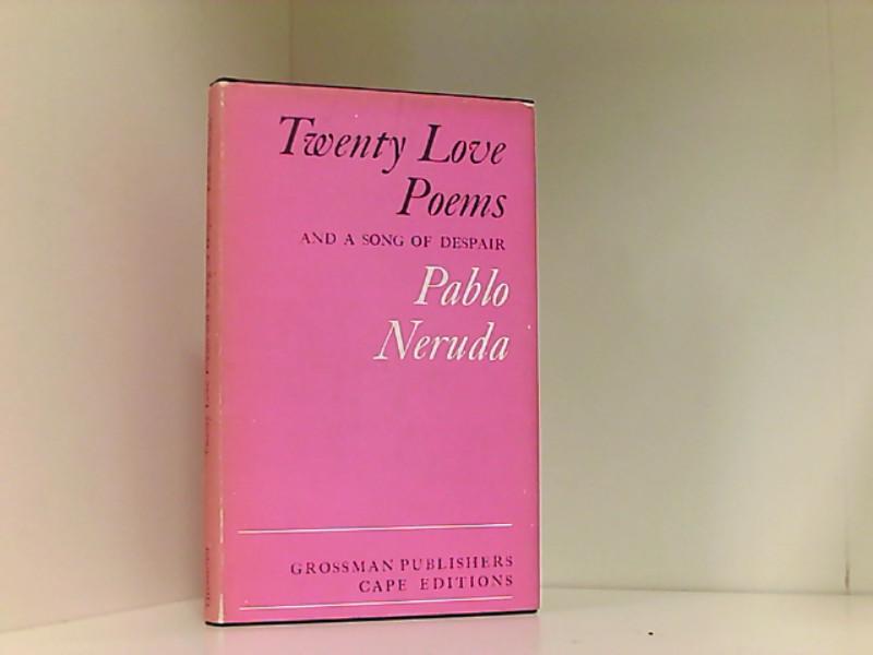 Twenty Love Poems and a Song of Despair (Cape Editions) - Neruda, Pablo und S. Merwin W.