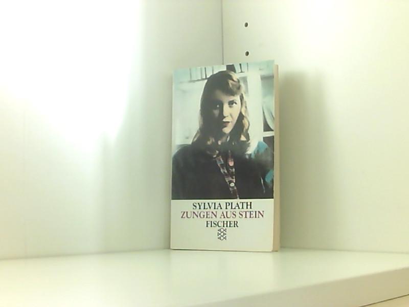 Zungen aus Stein - Plath, Sylvia, Julia Bachstein und Susanne Levin