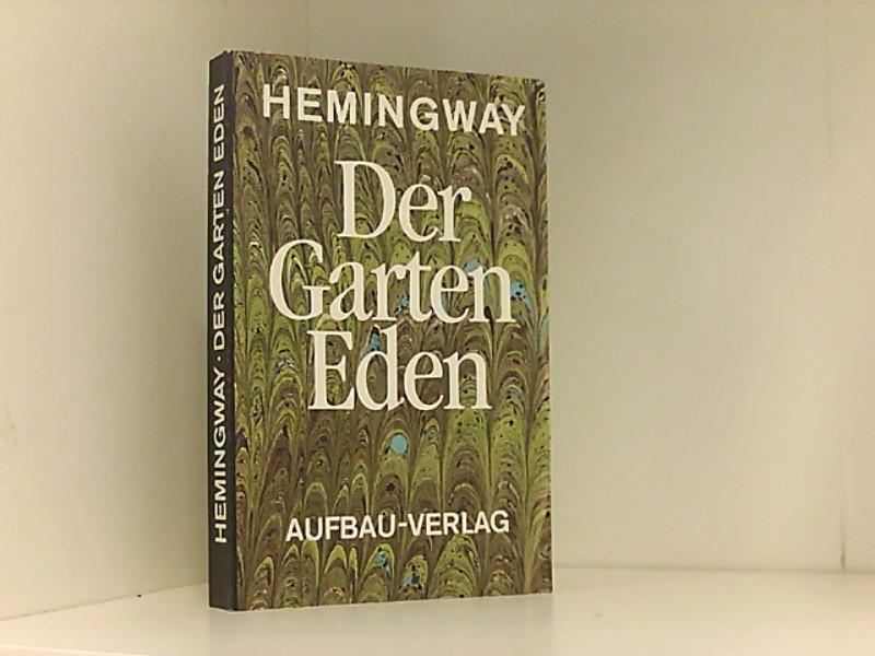 der garten eden von ernest hemingway ZVAB
