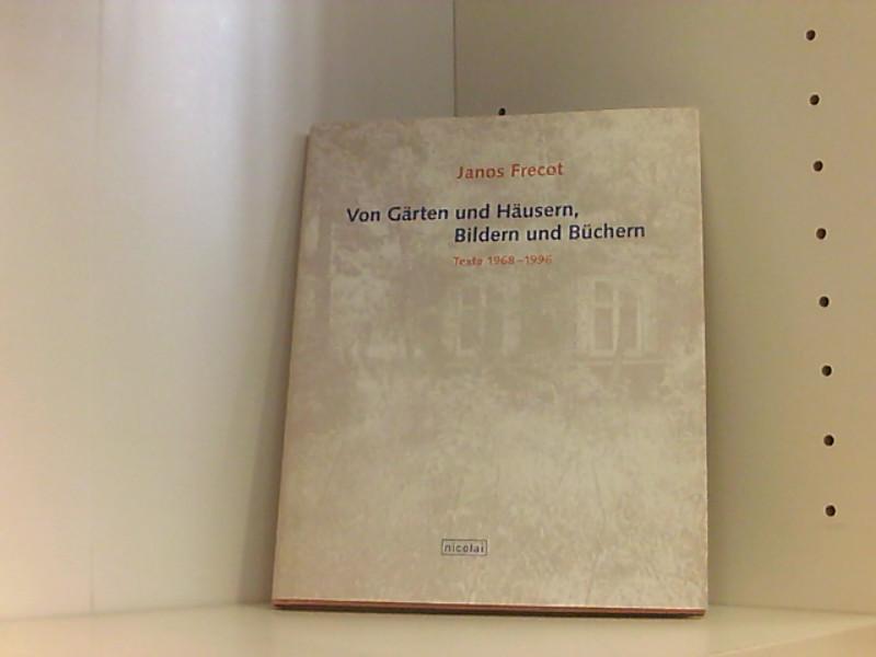 Janos Frecot - Schriften: Texte 1968-1996 Texte 1968-1996 - Domröse, Ulrich