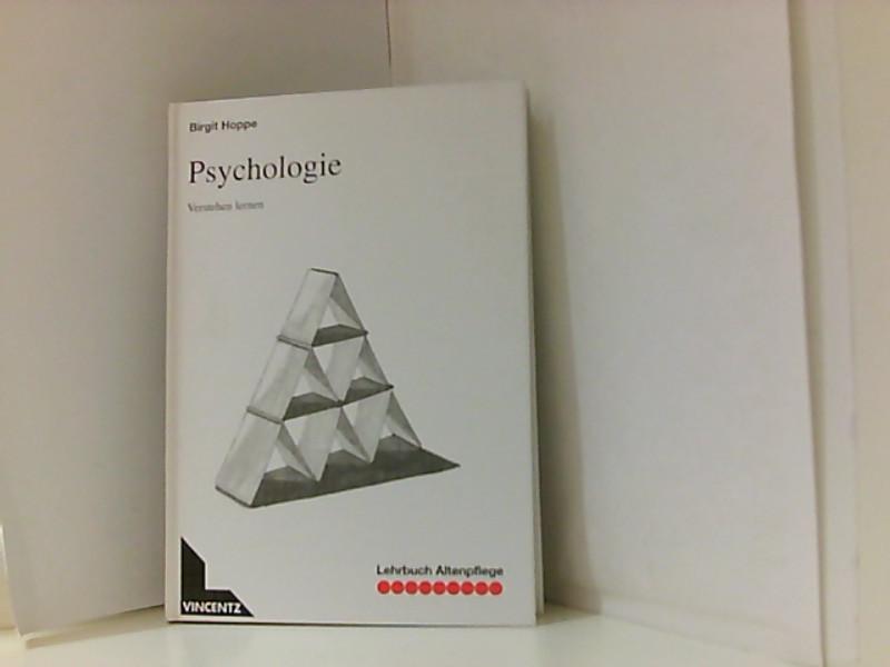 Lehrbuch Altenpflege, Psychologie Verstehen lernen - Hoppe, Birgit