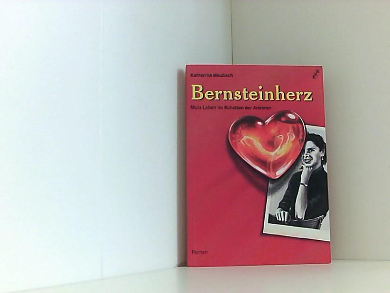 Bernsteinherz (Ascapha-Literaturreihe) - Maubach, Katharina und Jürgen Wüst