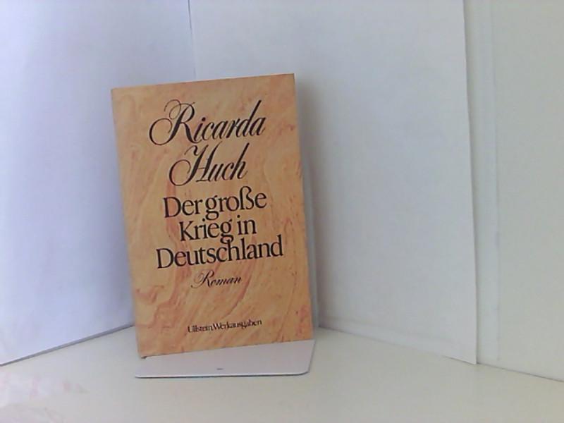 Der große Krieg in Deutschland. - Huch, Ricarda
