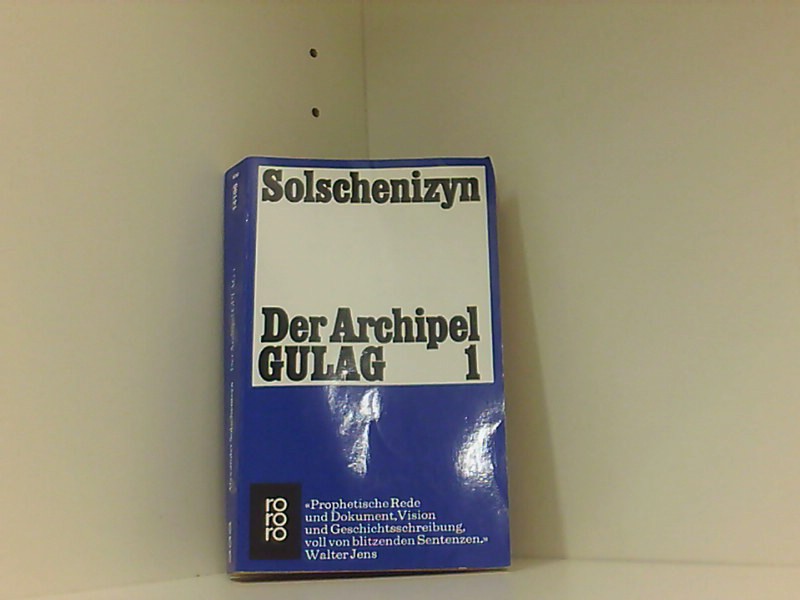 Der Archipel GULAG 1 - Solschenizyn, Alexander und Anna Peturnig