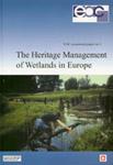 The Heritage Management of Wetlands in Europe (EAC Occasional Papers)
