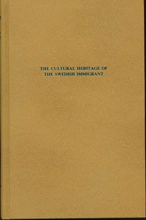 The Cultural Heritage of the Swedish Immigrant