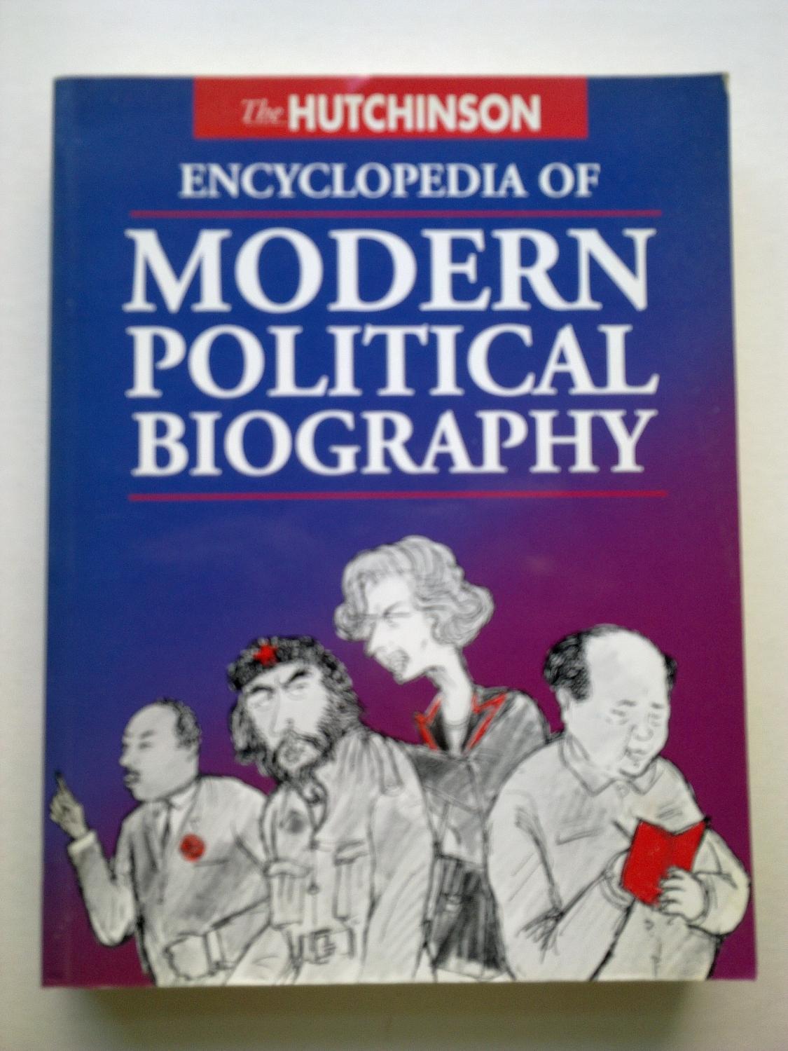 The Hutchinson Encyclopedia Of Modern Political Biography - McGLYNN, Hilary (editor)