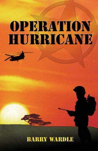 Operation Hurricane - Wardle, Barry