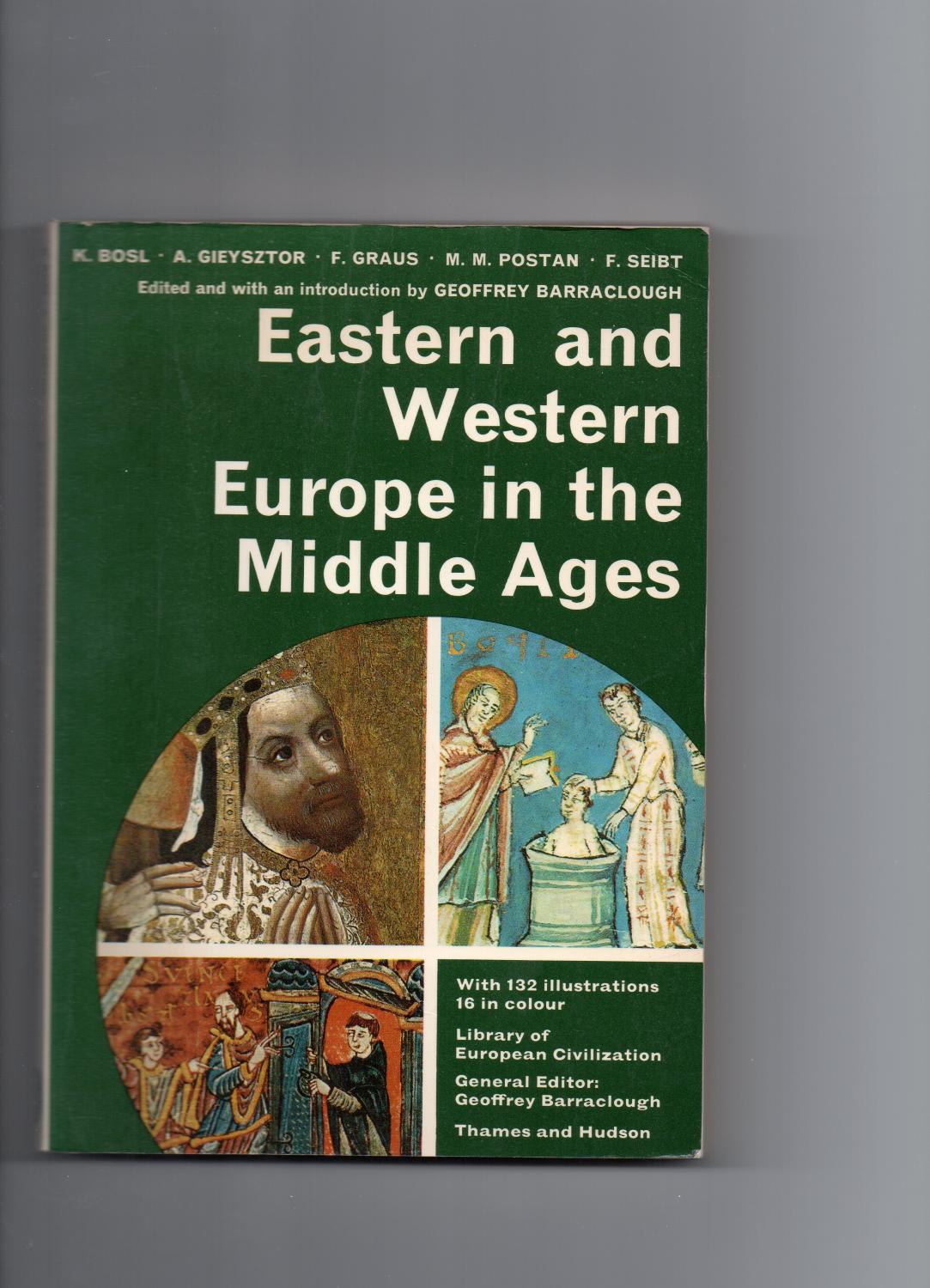 Eastern and Western Europe in the Middle Ages (Library of European Civilization)
