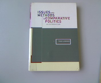 Issues and Methods in Comparative Politics: An Introduction., - Landman, Todd