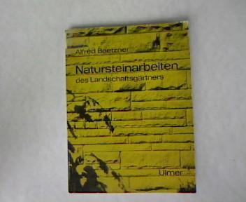Natursteinarbeiten des Landschaftsgärtners., Vorkommen der Gesteine, Bearbeitung und Verwendung.