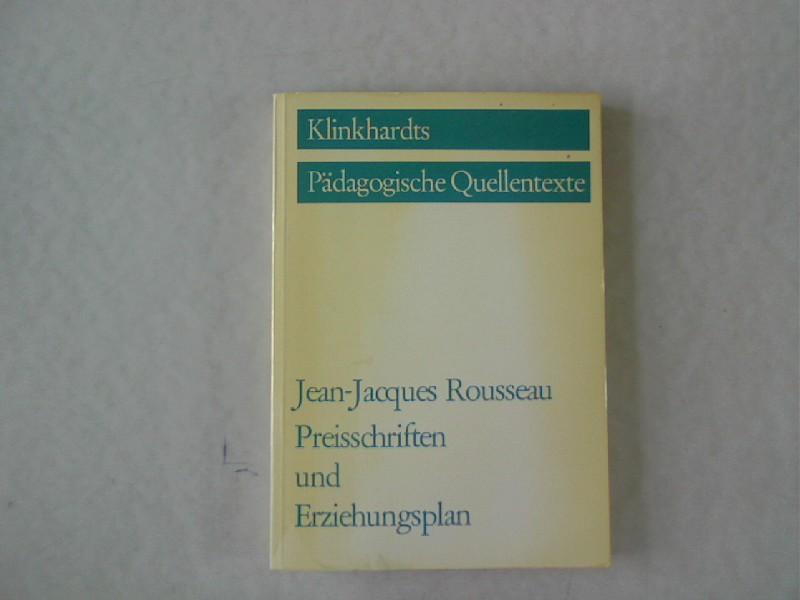 Preisschriften und Erziehungsplan (Klinkhardts Pädagogische Quellentexte)