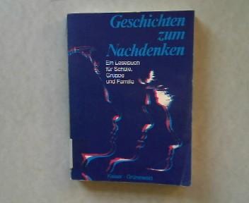 Geschichten zum Nachdenken. Ein Lesebuch für Schule, Gruppe und Familie. Lehrerhandbuch