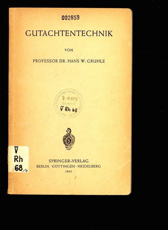 GUTACHTENTECHNIK. - Gruhle, Hans W.