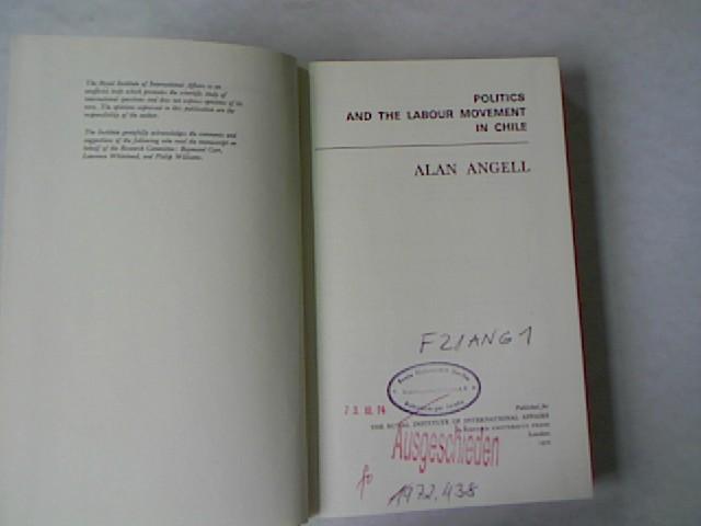 Politics and the Labour Movement in Chile. - Angell, Alan