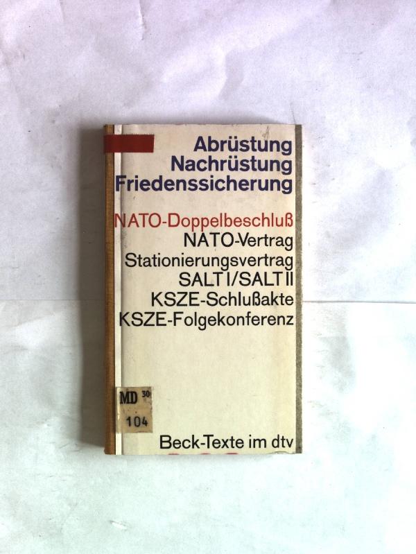 Abrüstung - Nachrüstung - Friedenssicherung: (s. Notizen)