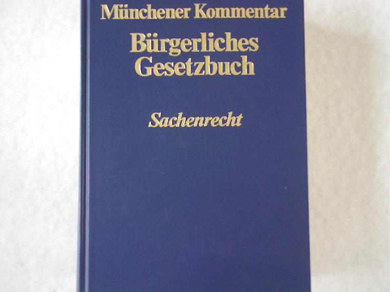 Münchener Kommentar zum Bürgerlichen Gesetzbuch Bd. 6: Sachenrecht (§§ 854-1296)