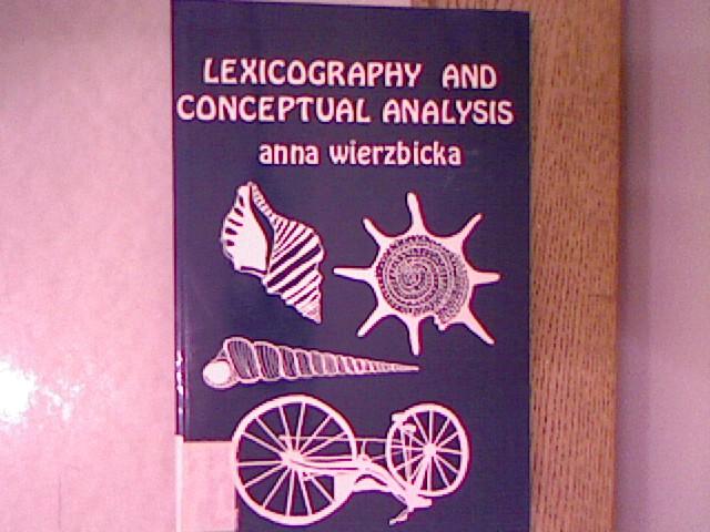 Lexicography and Conceptual Analysis. - Wierzbicka, Anna