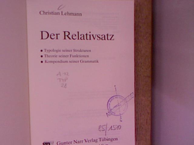 Relativsatz: Typologie Seiner Strukturen, Theorie Seiner Funktionen, Kompendium Seiner Grammatik, Der (Language Universals Series, 2)